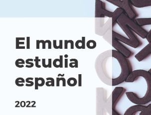 El mundo estudia español. 2022
