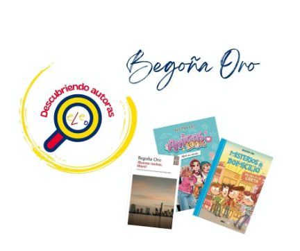Descubriendo autoras: Begoña Oro