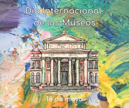 18 de mayo: Día Internacional de los Museos